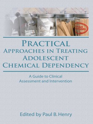 cover image of Practical Approaches in Treating Adolescent Chemical Dependency